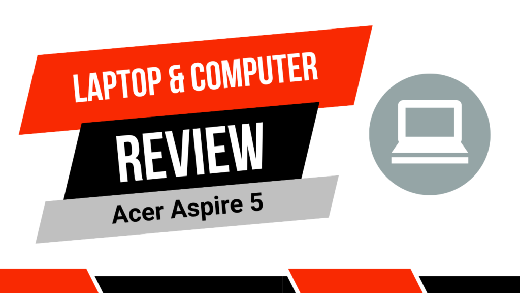 Review - Acer Aspire 5 Laptop im Test