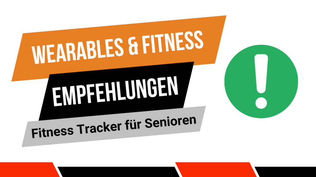 Empfehlung - Smartwatches für Senioren