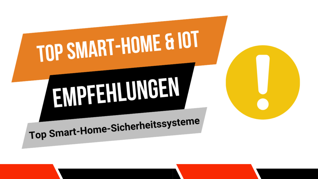 Empfehlung der Top Smart-Home-Sicherheitssysteme 2024